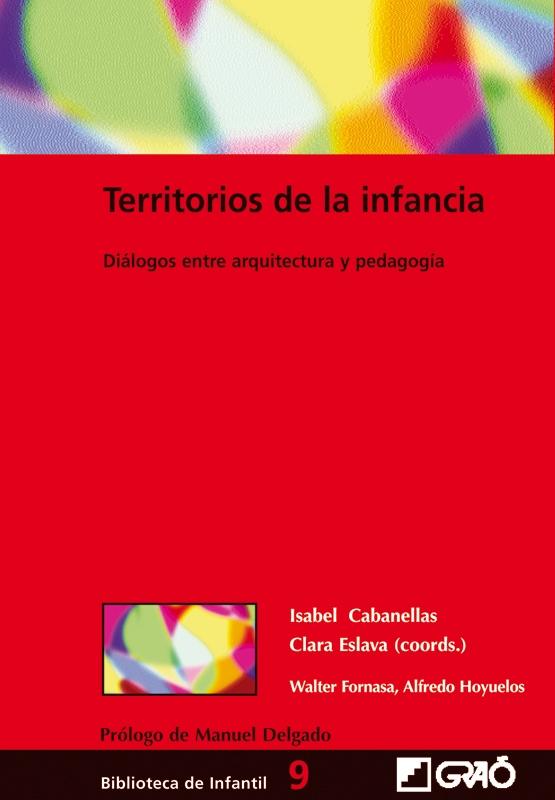 TERRITORIOS DE LA INFANCIA "DIÁLOGOS ENTRE ARQUITECTURA Y PEDAGOGÍA"