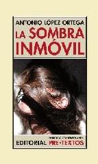 LA SOMBRA INMÓVIL