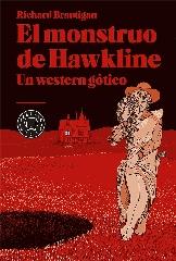 EL MONSTRUO DE HAWKLINE: UN WESTERN GÓTICO "UN WESTERN GÓTICO"