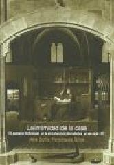 LA INTIMIDAD DE LA CASA "EL ESPACIO INDIVIDUAL EN LA ARQUITECTURA DOMÉSTICA EN EL SIGLO"