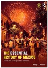 THE ESSENTIAL HISTORY OF MEXICO "FROM PRE-CONQUEST TO PRESENT"