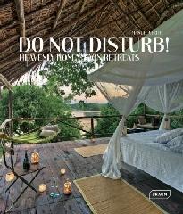 DO NOT DISTURB! "HEAVENLY HONEYMOON RETREATS"