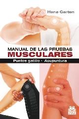 MANUAL DE LAS PRUEBAS MUSCULARES. PUNTOS GATILLO. ACUPUNTURA