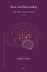 ISLAM AND RATIONALITY Vol.1 "THE IMPACT OF AL-GHAZALI. PAPERS COLLECTED ON HIS 900TH ANNIVERSARY."