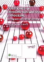 CUESTIONES DE DERECHO SUSTANTIVO Y PROCESAL "LA RESPUESTA DEL TRIBUNAL SUPREMO"