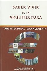 SABER VIVIR DE LA ARQUITECTURA "ARCHITECTURAL MANAGEMENT"