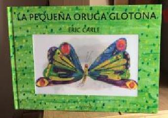 LA PEQUEÑA ORUGA GLOTONA EDICIÓN ESPECIAL