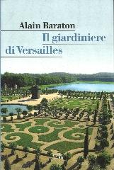 IL GIARDINIERE DI VERSAILLES,