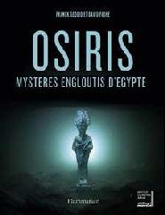 OSIRIS, MYSTERES ENGLOUTIS D'EGYPTE