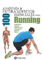 ANATOMÍA & 100 ESTIRAMIENTOS ESENCIALES PARA RUNNING (Color)