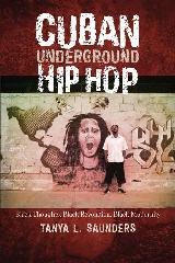 CUBAN UNDERGROUND HIP HOP "BLACK THOUGHTS, BLACK REVOLUTION, BLACK MODERNITY"