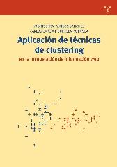 APLICACIÓN DE TÉCNICAS DE CLUSTERING EN LA RECUPERACIÓN DE INFORMACIÓN WEB