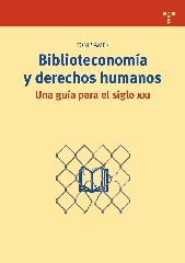 BIBLIOTECONOMÍA Y DERECHOS HUMANOS. UNA GUÍA PARA EL SIGLO XXI