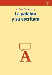 LA PALABRA Y SU ESCRITURA