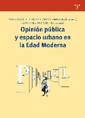 OPINIÓN PÚBLICA Y ESPACIO URBANO EN LA EDAD MODERNA