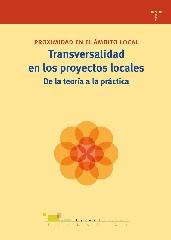 TRANSVERSALIDAD EN LOS PROYECTOS LOCALES: DE LA TEORÍA A LA PRÁCTICA