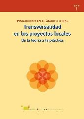 TRANSVERSALIDAD EN LOS PROYECTOS LOCALES: DE LA TEORÍA A LA PRÁCTICA