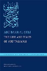 THE LIFE AND TIMES OF ABU TAMMAM