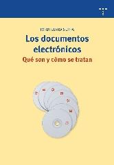 LOS DOCUMENTOS ELECTRÓNICOS. QUÉ SON Y CÓMO SE TRATAN