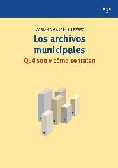 LOS ARCHIVOS MUNICIPALES: QUÉ SON Y CÓMO SE TRATAN