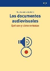 LOS DOCUMENTOS AUDIOVISUALES, ¿QUÉ SON Y CÓMO SE TRATAN?