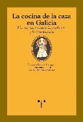 LA COCINA DE LA CAZA EN GALICIA