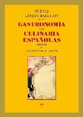 NUEVAS LÍNEAS MAESTRAS DE LA GASTRONOMÍA Y LA CULINARIA ESPAÑOLAS (SIGLO XX)