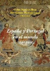 ESPAÑA Y PORTUGAL EN EL MUNDO (1581-1668)