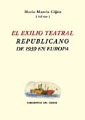 EL EXILIO TEATRAL REPUBLICANO DE 1939 EN EUROPA