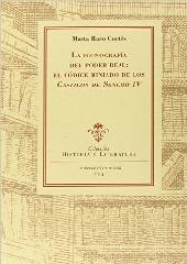 LA ICONOGRAFIA DEL PODER REAL: EL CODICE MINIADO DE LOS CASTIGOS DE SANCHO IV