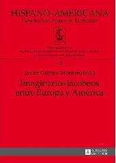 IMAGINARIOS JACOBEOS ENTRE EUROPA Y AMÉRICA "COORDINACIÓN ADJUNTA A LA EDICIÓN: JIMENA HERNÁNDEZ ALCALÁ"