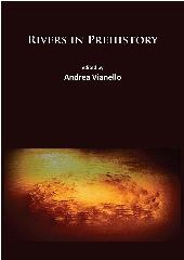 RIVERS IN PREHISTORY