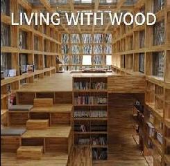 LIVING WITH WOOD ARQUITECTURA CON MADERA
