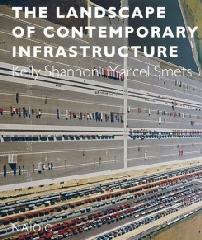 THE LANDSCAPE OF CONTEMPORARY INFRASTRUCTURE