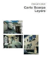 CARLO SCARPA  LAYERS