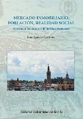 MERCADO INMOBILIARIO, POBLACIÓN, REALIDAD SOCIAL "SEVILLA EN LOS TIEMPOS DE LA EDAD MODERNA"