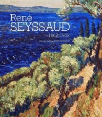 RENÉ SEYSSAUD 1867-1952