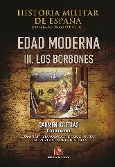 HISTORIA MILITAR DE ESPAÑA. III. EDAD MODERNA "III. LOS BORBONES"