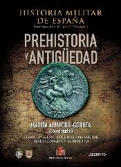 HISTORIA MILITAR DE ESPAÑA .I.  PREHISTORIA Y ANTIGÜEDAD
