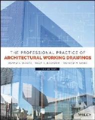 THE PROFESSIONAL PRACTICE OF ARCHITECTURAL WORKING DRAWINGS