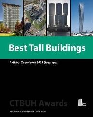 BEST TALL BUILDINGS "A GLOBAL OVERVIEW OF 2015 SKYSCRAPERS; CTBUH"