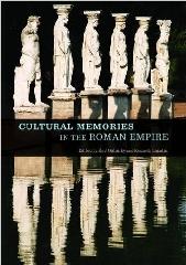 CULTURAL MEMORIES IN THE ROMAN EMPIRE