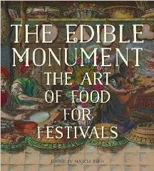 THE EDIBLE MONUMENT "THE ART OF FOOD FOR FESTIVALS"