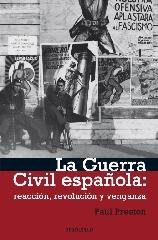 LA GUERRA CIVIL ESPAÑOLA "REACCIÓN, REVOLUCIÓN Y VENGANZA"