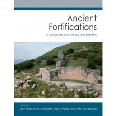 ANCIENT FORTIFICATIONS  "A COMPENDIUM OF THEORY AND PRACTICE"