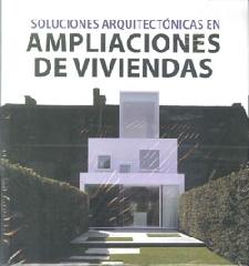 SOLUCIONES ARQUITECTONICAS AMPLIACIONES VIVIE "VIVIENDAS"