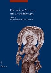 THE ANTIQUE MEMORY AND THE MIDDLE AGES
