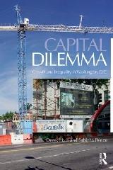 CAPITAL DILEMMA "GROWTH AND INEQUALITY IN WASHINGTON, D.C."