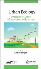 URBAN ECOLOGY "STRATEGIES FOR GREEN INFRASTRUCTURE AND LAND USE"