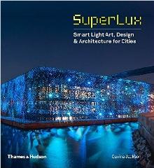 SUPERLUX "SMART LIGHT ART, DESIGN & ARCHITECTURE FOR CITIES"